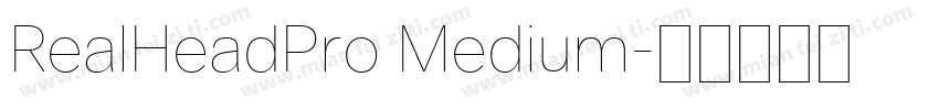 RealHeadPro Medium字体转换